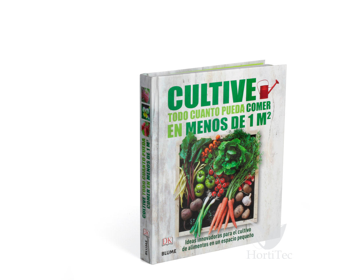 Libro "cultive cuanto pueda poner en menos de 1m²"